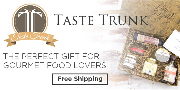 Taste Trunk - 25% Off Father's Day Gourmet Food Trunks!